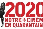 Nouvelle date - ICI ARTV propose « 2020 notre cinéma en quarantaine »  en primeur en décembre 2020