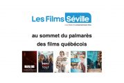 Les Films Séville au sommet du palmarès des films québécois 2020