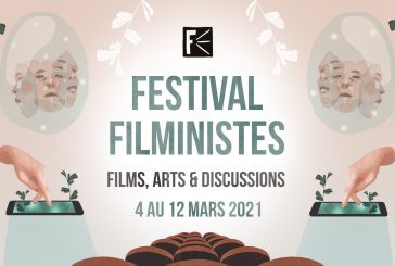 FESTIVAL FILMINISTES, une édition en ligne du 4 au 12 mars 2021, entièrement gratuite!
