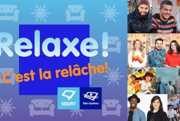 Relaxe, c'est la relâche à Télé-Québec à compter du 26 février 2021!