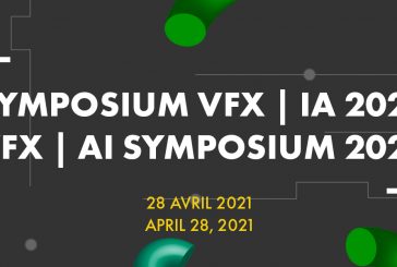 Le SYMPOSIUM VFX | IA 2021 présente la programmation complète de son évènement en ligne du 28 avril 2021