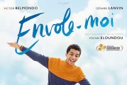 « ENVOLE-MOI » de Christophe Barratier avec Victor Belmondo à l’affiche le 20 août 2021