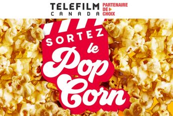 RAPPEL - Lancement de la deuxième saison du balado Sortez le popcorn mettant en lumière des talents d’ici lors d’entrevues exclusives