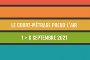 Programme du JOUR 4 du Festival Courts d'un soir, samedi le 4 septembre 2021