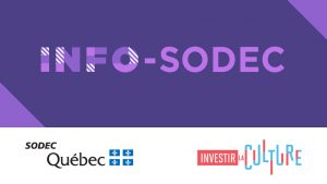 SODEC – Modifications au programme d’aide à la création émergente et séances d’information