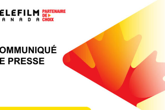 Téléfilm Canada annonce le financement de la production de neuf longs métrages de langue française