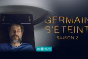 Germain s'éteint II - De retour sur ICI TOU.TV dès le 9 février 2022!