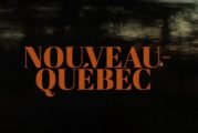 « Nouveau-Québec » de Sarah Fortin avec Christine Beaulieu, Jean-Sébastien Courchesne et Jean-Luc Kanapé à l'affiche dès ce vendredi 18 mars 2022