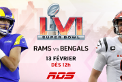RDS présente le SUPER BOWL LVI : RAMS VS BENGALS le dimanche 13 février 2022
