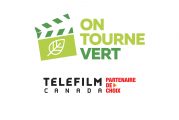 Téléfilm Canada devient partenaire activateur du programme On tourne vert