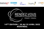 Lancement des Rendez-vous d'affaires et coproduction France-Canada 2022