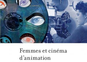 Femmes et cinéma d’animation en librairie le 26 avril 2022