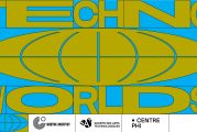 TECHNO WORLDS : une toute nouvelle exposition gratuite au Centre PHI, à la SAT et au Goethe-Institut du 13 mai au 19 juin 2022