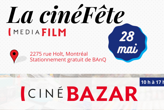 LA CINÉFÊTE DE MEDIAFILM : Le retour du CinéBazar et projection en partenariat avec Cinemania le samedi 28 mai 2022