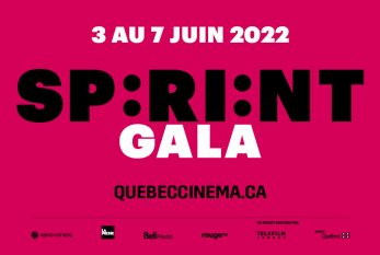Gala Québec Cinéma : Le 6e Sprint Gala du 3 au 7 juin 2022