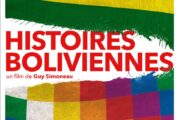 HISTOIRES BOLIVIENNES de Guy Simoneau en clôture au Festival du cinéma latino-américain