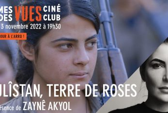 Réalisatrices Équitables et l'ARRQ vous invitent au Ciné-club DAMES DES VUES : Gulîstan, terre de roses