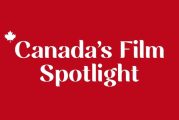 Oscars® - Suivez les 5 courts métrages de fiction canadiens dans la course sur CANADA’S FILM SPOTLIGHT