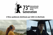 2 films québécois distribués par h264 à la Berlinale