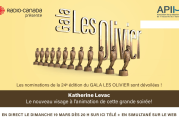 Les finalistes du prochain Gala Les Olivier ont été annoncés!
