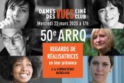 Réalisatrices Équitables et l'ARRQ vous invitent au Ciné-club DAMES DES VUES : 50e anniversaire de l’ARRQ, regards de réalisatrices