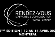UNTERVAL prépare la 15e édition des « Rendez vous d'affaires & Coproduction France-Canada » du 12 au 14 avril 2023 à Montréal