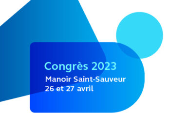 CONGRÈS AQPM 2023 - Le 23e Congrès annuel de l’AQPM se tient les 26 et 27 avril 2023 au Manoir Saint-Sauveur