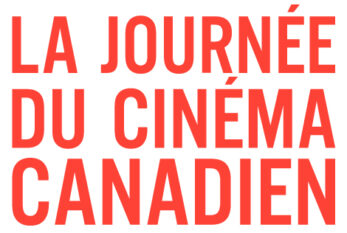 La Journée du cinéma canadien fête ses 10 ans le 19 avril 2023