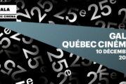 Plus que 10 jours avant le 25e Gala Québec Cinéma