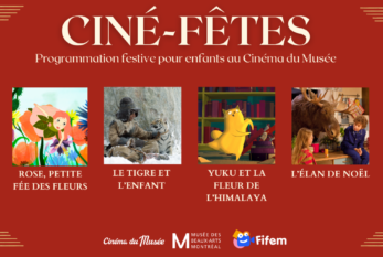 CINÉ-FÊTES - Cinéma du Musée, du 23 décembre 2023 au 7 janvier 2024, une programmation CINÉ-FÊTES en collaboration avec le FIFEM