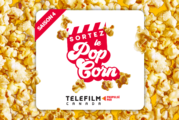 Téléfilm Canada - Lancement de la 4e saison du balado Sortez le popcorn - Un accès privilégié aux coulisses du cinéma canadien et des échanges uniques avec des talents d’ici