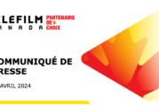 Téléfilm Canada annonce un financement total de 21,6 millions de dollars pour la production de 22 longs métrages au sein du marché francophone