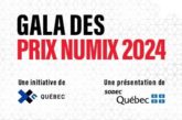GALA – REMISE DES PRIX NUMIX  2024 – Le 29 mai 2024 à l’Espace St-Denis 